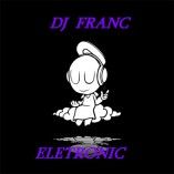 DJ FRANC ( Eletronic 2012 )