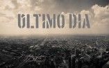 Último Dia