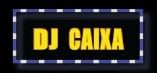 DJ CAIXA