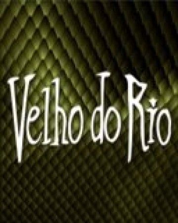 VELHO DO RIO