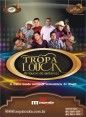 BANDA TROPA LOUCA TOUR 2012