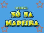 Forrózão Nó na Madeira