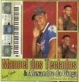 Manoel dos teclados e Alexandre da ginga