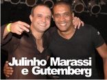 Julinho Marassi e Gutemberg