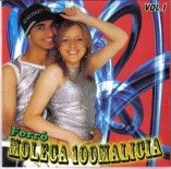 Forr� Moleca 100 Mal�cia-a banda acabou