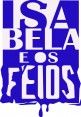 Isabela e os Feios