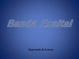 BAnda Exaltai