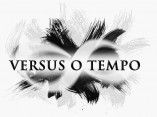 Versus o Tempo