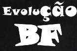 Evolução BF