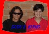 Dudu E Binho