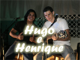 Hugo e Henrique