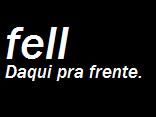 Fell - NOVO SINGLE RESISTÊNCIA [2011] DOWNLOAD LIBERADO.