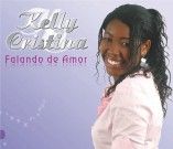 KELLY CRISTINA falando de amor