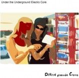 Under The Underground Electro Core