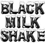 Black Milk Shake