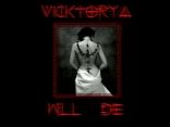 Vicktorya Will Die