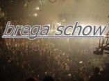brega show