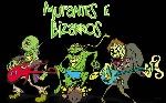 Mutantes e Bizarros