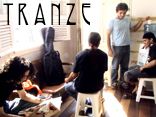 TRANZE