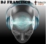 Dj Francisco ♫ Eletro House ♫