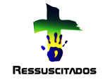 MINISTÉRIO RESSUSCITADOS