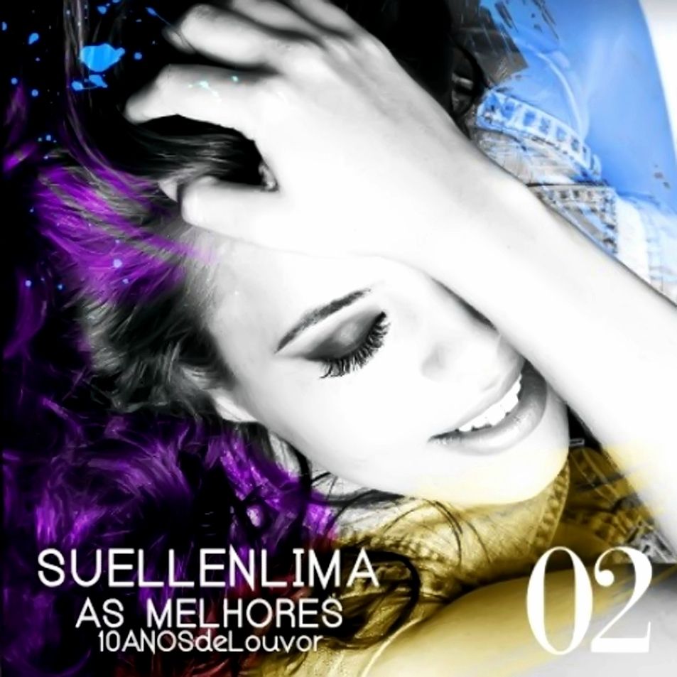 Suellen Lima  22 álbuns da Discografia no Letras.mus.br
