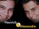 Henrick e Alexandre